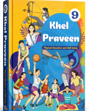 NCERT Class 9 Khel Praveen ( Physical Education Book ) 2026 Edition
