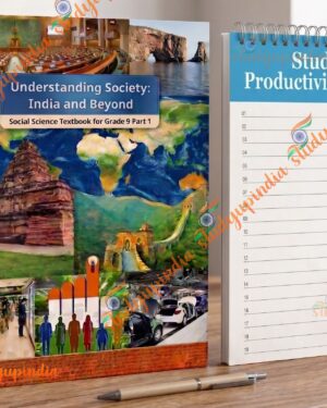NCERT Class 9  Understanding Society – India and Beyond Textbook of Social Science Part 1 & Student Productivity Tracker