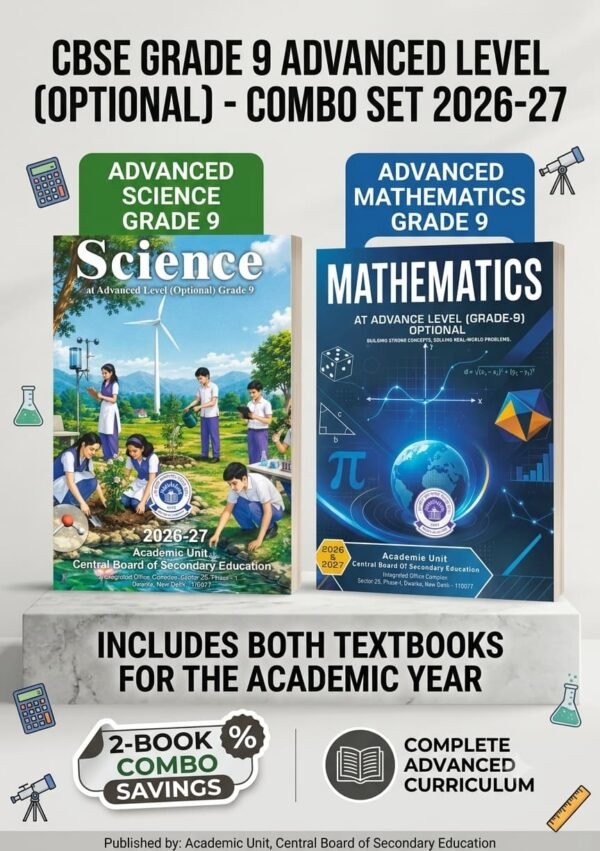 CBSE Class 9 Advanced Level (Optional) Science & Mathematics